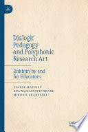 Dialogic Pedagogy and Polyphonic Research Art