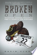 Broken Open: Mountains, Demons, Treadmills and a Search for Nirvana