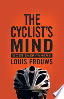 The Cyclist s Mind Goes Everywhere
