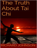 The Truth About Tai Chi