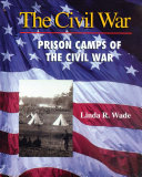 Prison Camps of the Civil War