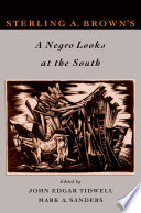 Sterling A  Brown s A Negro Looks at the South Book PDF