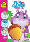 School Zone Fun and Games Preschool Activity Workbook Book