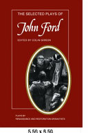 The Selected Plays of John Ford