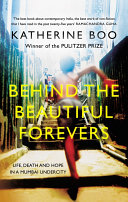 Behind the Beautiful Forever