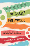 Pitch Like Hollywood by Peter Desberg and Jeffrey Davis Book Cover