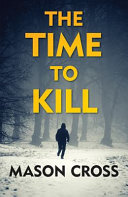 The Time to Kill Book