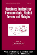 Compliance Handbook for Pharmaceuticals, Medical Devices, and Biologics