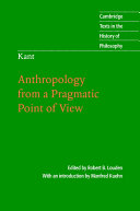 Kant  Anthropology from a Pragmatic Point of View