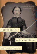 Photography and Other Media in the Nineteenth Century