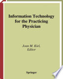 Information Technology for the Practicing Physician Book