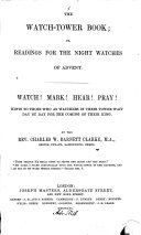 The Watch-tower Book; Or, Readings for the Night Watches of Advent