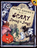 Diane Goode's Book of Scary Stories and Songs
