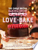 The Great British Baking Show  Love to Bake