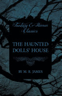 The Haunted Dolls' House (Fantasy and Horror Classics) [Pdf/ePub] eBook