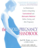 The Whole Pregnancy Handbook