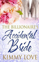The Billionaire s Accidental Bride Book