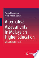 Alternative Assessments in Malaysian Higher Education Book