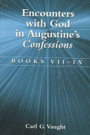 Encounters with God in Augustine s Confessions