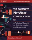 The Complete NetWare? Construction Kit