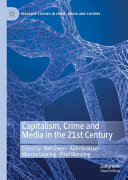 Capitalism, Crime and Media in the 21st Century [Pdf/ePub] eBook