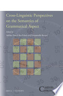 Cross-linguistic perspectives on the semantics of grammatical aspect /