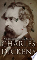 The Complete Christmas Books of Charles Dickens PDF Book By Charles Dickens