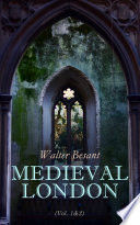 Medieval London (Vol. 1&2) PDF Book By Walter Besant
