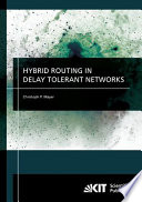 Hybrid Routing in Delay Tolerant Networks