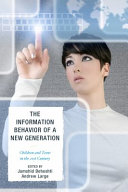 The Information Behavior of a New Generation