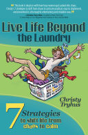 Live Life Beyond the Laundry