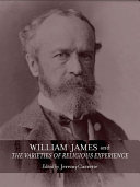 William James and The Varieties of Religious Experience
