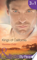 Kings of California  Bargaining for King s Baby  Kings of California  Book 1    Marrying for King s Millions  Kings of California  Book 2    Falling for King s Fortune  Kings of California  Book 3   Mills   Boon By Request 