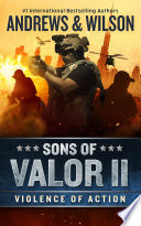 Sons of Valor II  Violence of Action Book PDF