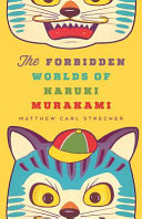 The Forbidden Worlds Of Haruki Murakami