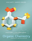 Study Guide and Solutions Manual for Organic Chemistry Book