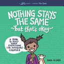 Nothing Stays the Same  But That s Okay Book