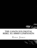 The Canon EOS Digital Rebel Xs 1000d Companion
