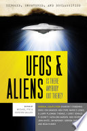 Exposed  Uncovered   Declassified  UFOs and Aliens