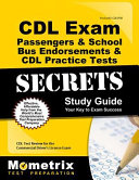 CDL Exam Secrets   Passengers   School Bus Endorsements   CDL Practice Tests Study Guide Book PDF