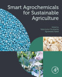Smart Agrochemicals for Sustainable Agriculture