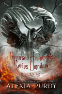 Accursed Archangels Series Omnibus Books 1 3
