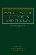 The Wiley International Handbook on Psychopathic Disorders and the Law