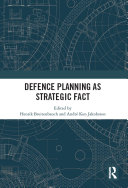Defence Planning as Strategic Fact