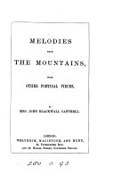 Melodies from the Mountains: with Other Poetical Pieces