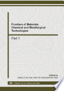Frontiers of Materials, Chemical and Metallurgical Technologies