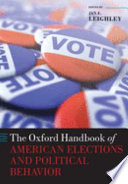 The Oxford Handbook of American Elections and Political Behavior Book