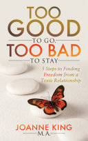 Too Good To Go Too Bad To Stay Book Joanne King