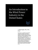 An Introduction to the Wind Power Industry in the United States