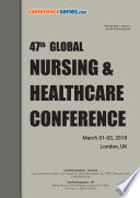 Proceedings of 47th Global Nursing   Healthcare Conference 2018